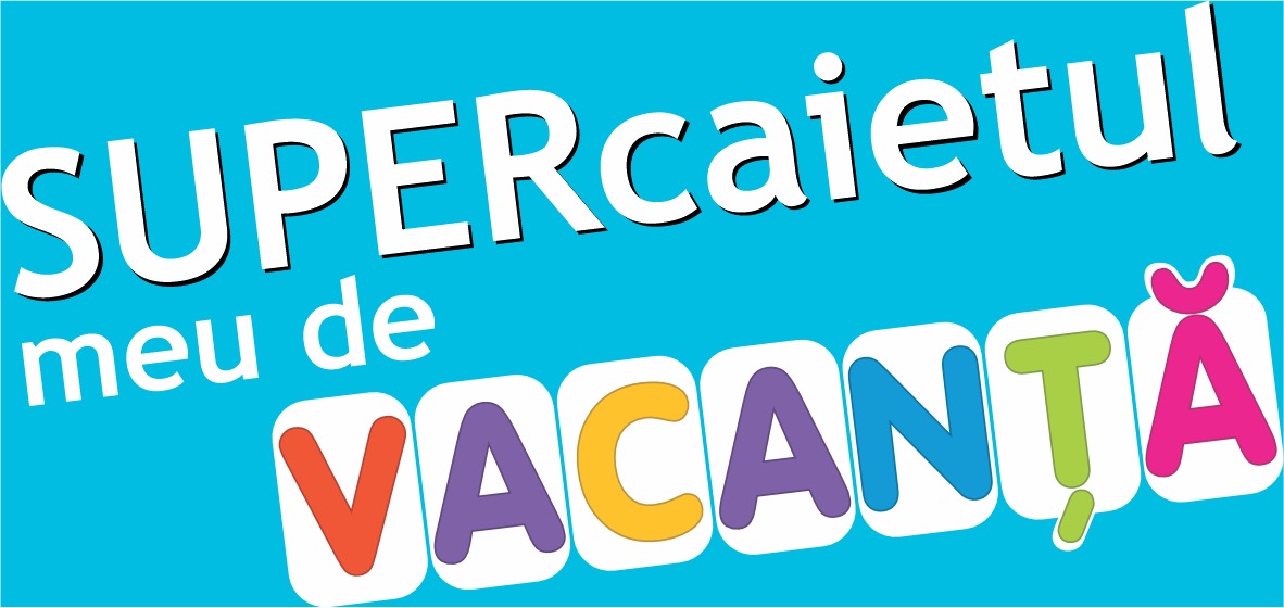 SUPERcaietul meu de VACANȚĂ