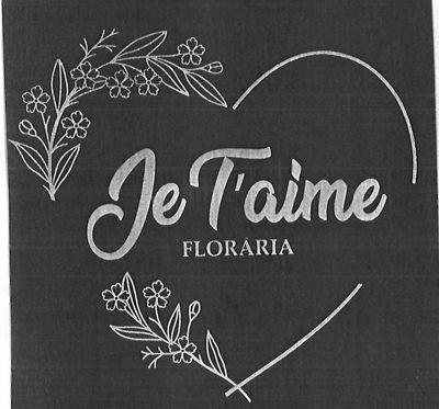 Je T'aime FLORĂRIA