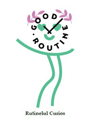 GOOD ROUTINE Rutinelul Curios