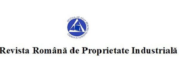 OFICIUL DE STAT PENTRU INVENŢII ŞI MĂRCI Revista Română de Proprietate Industrială