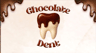 Chocolate Dent