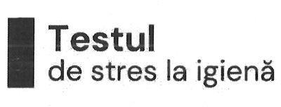 Testul de stres la igienă
