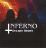 INFERNO ESCAPE HOUSE