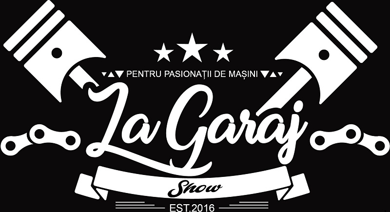 La Garaj Show PENTRU PASIONAŢII DE MAŞINI EST. 2016