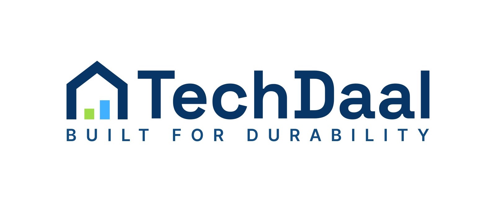 TechDaal BUILT FOR DURABILITY