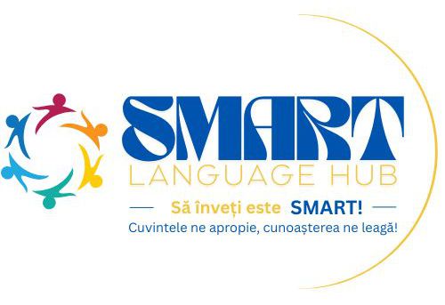 SMART LANGUAGE HUB Să înveți este SMART! Cuvintele ne apropie, cunoașterea ne leagă!