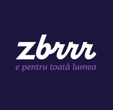 zbrrr e pentru toată lumea