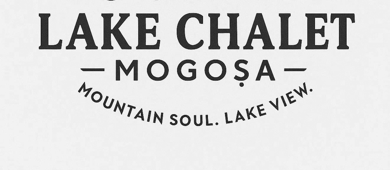 LAKE CHALET MOGOȘA MOUNTAIN SOUL. LAKE VIEW.